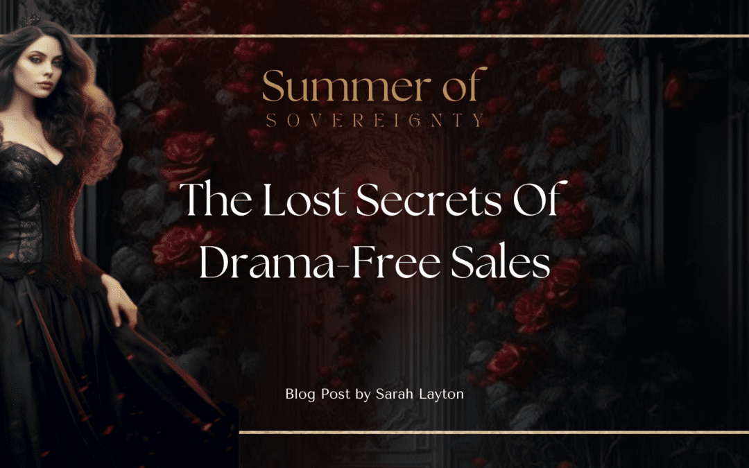 Lost Secrets of Drama-Free-Sales