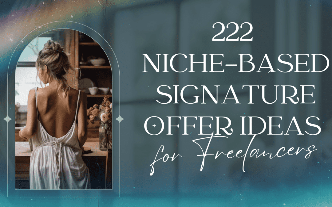 222 Niche-Based Signature Offer Ideas For Freelancers