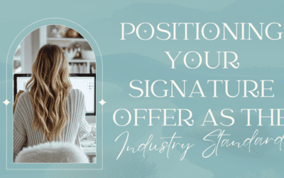 Position Your Signature Offer For Authority & Trust In 3 Easy Steps