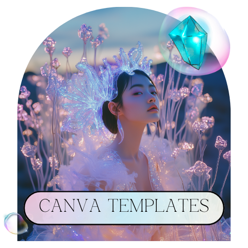 A woman in a luminous floral headpiece and ethereal attire stands amid glowing flowers. Above her is a turquoise crystal with a pink hue. The text at the bottom reads CANVA TEMPLATES in a white font on a black outlined banner. A small iridescent creature is on the left corner.