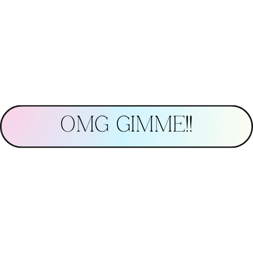 A rounded, pastel gradient button with the words OMG GIMME!! in bold, black capital letters. The gradient transitions from pink and purple on the left to blue and green on the right, giving a soft and colorful appearance.